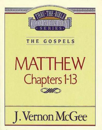 Thru the Bible Vol. 34: The Gospels; Matthew 1-- paperback, 9780785206378, McGee