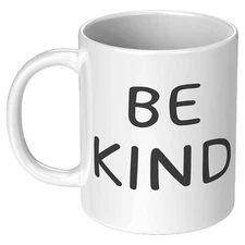 Be Kind Coffee 11oz Mug, Coffee Drinker Gift, Inspirational Coffee Mug