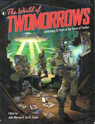 The World of Twomorrows: 25 Jahre Zukunft von Fandom feiern (Book e...
