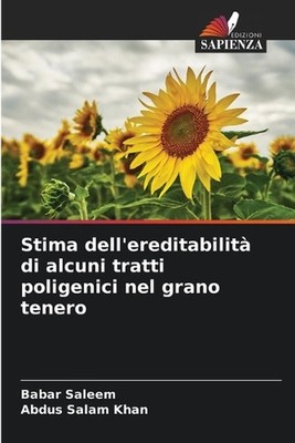 Stima dell'ereditabilit di alcuni tratti poligenici nel grano tenero by Babar Sa