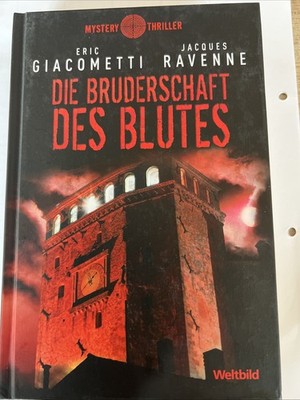  Die Bruderschaft des Blutes  Mystery-Thriller - von Eric Giacometti/Raven 2
