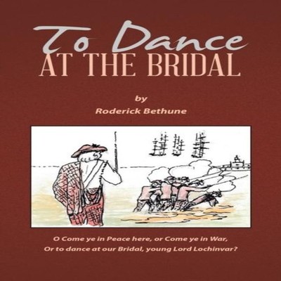 To Dance at the Bridal Roderick Bethune Hardcover Author Solution