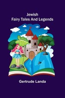 Gertrude Landa | Jewish Fairy Tales And Legends | Taschenbuch | Englisch (2022)