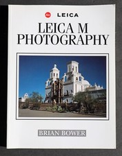 LEICA M PHOTOGRAPHY Book by Brian Bower   EXCELLENT Condition