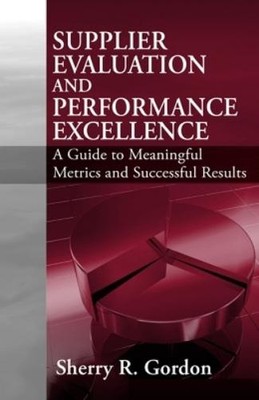 Sherry Gordon Supplier Evaluation and Performance Excellence (Hardback)