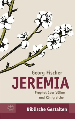 Jeremia | Prophet über Völker und Königreiche | Georg Fischer | Taschenbuch