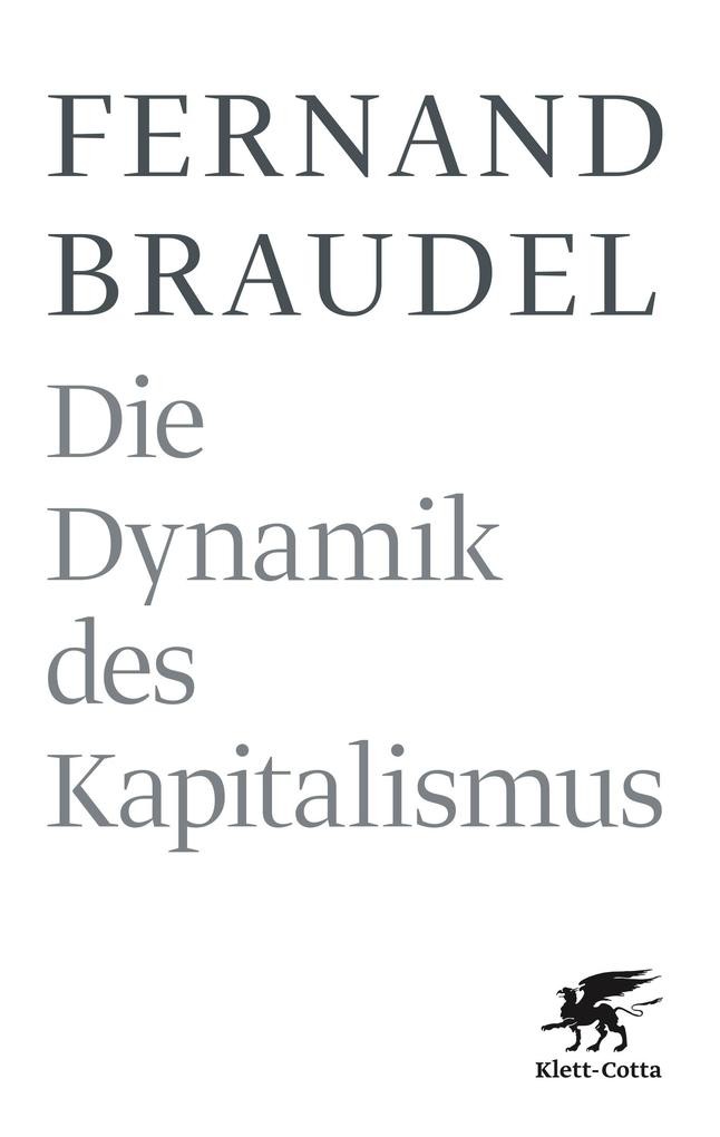 Die Dynamik des Kapitalismus | Fernand Braudel | deutsch - Fernand Braudel