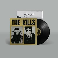 Kills - No Wow The Tchad Blake Mix 2022 - Vinyl Record - G1398Z