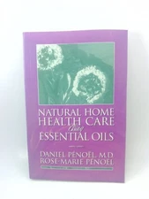 Natural Home Health Care Using Esse..., Penoel, Daniel,