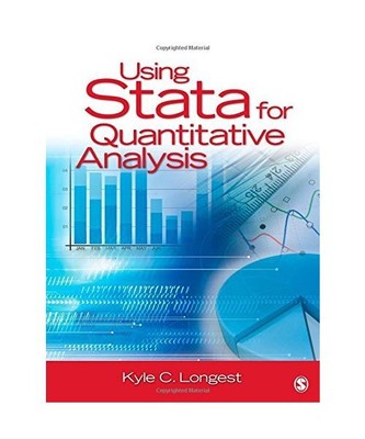Using Stata for Quantitative Analysis, Kyle Clayton Longest