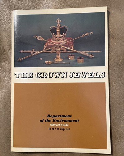 The Crown Jewels Official Guide by The Department of Environment 1974