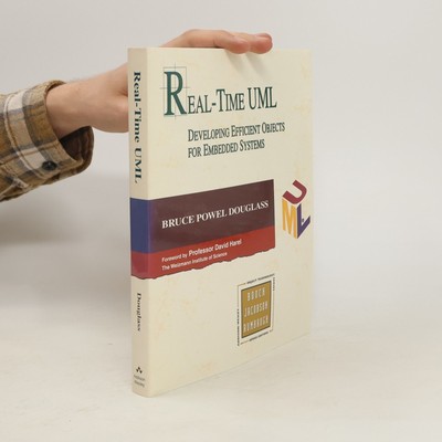 Real- Time UML. Developing Efficient Objects for Embedded Systems