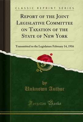 Report of the Joint Legislative Committee on Taxation of the State of New York