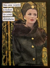 Mixed Media Collage Art Card ACEO ATC Vintage Snarky Women Ticket To Your Show 