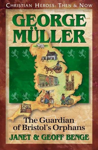 George Muller: The Guardian of Bristol's Orphans (Christian... - Janet Benge