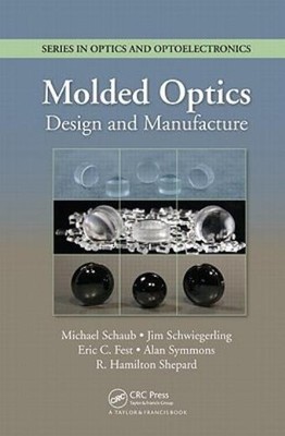 Molded Optics: Design And Manufacture