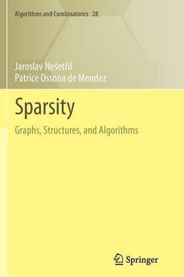Sparsity: Graphs, Structures, and Algorithms by Patrice Ossona de Mendez (Englis