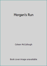 Morgan's Run by Coleen McCullough