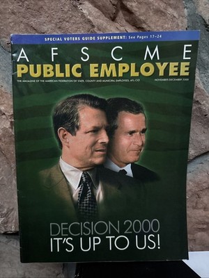 AFSCME Public Employee Magazine 2000 Al Gore George Bush Dec Nov