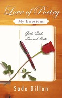Sade Dillon | Love Of Poetry | Buch | Englisch (2012) | My Emotions | Gebunden