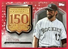 2019 Topps Todd Helton 13/25 150th Anniversary Manufactured Medallion Red #AMMTH