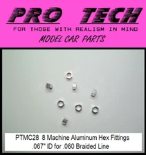 PTMC 28 8) Machined Aluminum Hex Fittings .067" ID LBR Model Parts PRO TECH