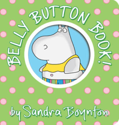 Belly Button Book (Boynton on Board) - Board book By Boynton, Sandra - GOOD