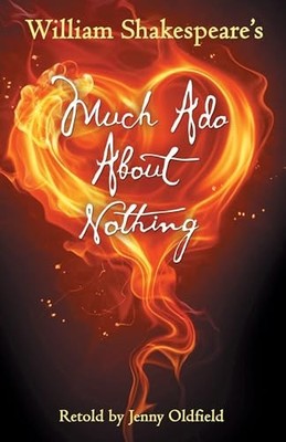 Much Ado About Nothing (Shakespeare T... by Oldfield, Jenny Paperback / softback
