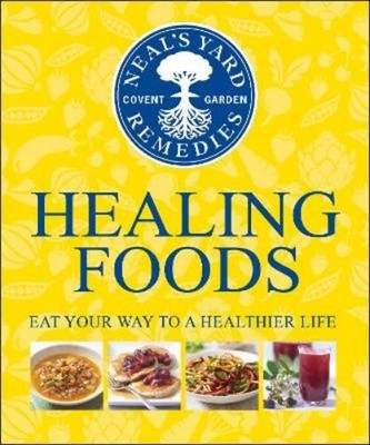 Neal's Yard Remedies Healing Foods (Gebundene Ausgabe)