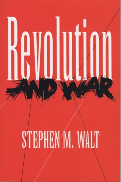 Revolution and War by Stephen M. Walt PAPERBACK 9780801482977