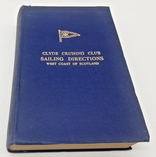 Sailing Directions and Anchorages West Coast of Scotland Clyde Cruising  1947