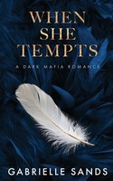 When She Tempts A Dark Mafia Romance Gabrielle Sands Taschenbuch Englisch 2023