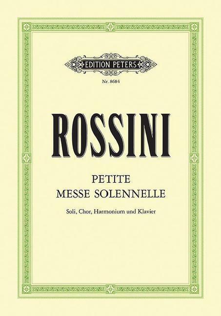 Thumbnail - Petite Messe Solennelle | Gioacchino Rossini, Gioachino Rossini