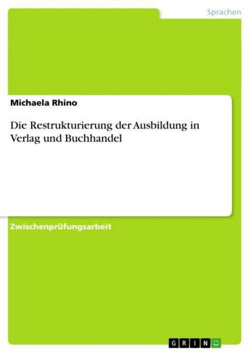 Die Restrukturierung Der Ausbildung In Verlag Und Buchhandel Michaela