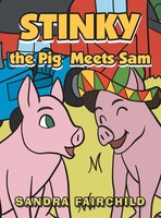 Sandra Fairchild | Stinky The Pig Meets Sam | Buch | Englisch (2022) | Gebunden