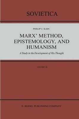 Marx Method, Epistemology, and Humanism - 9789401085649