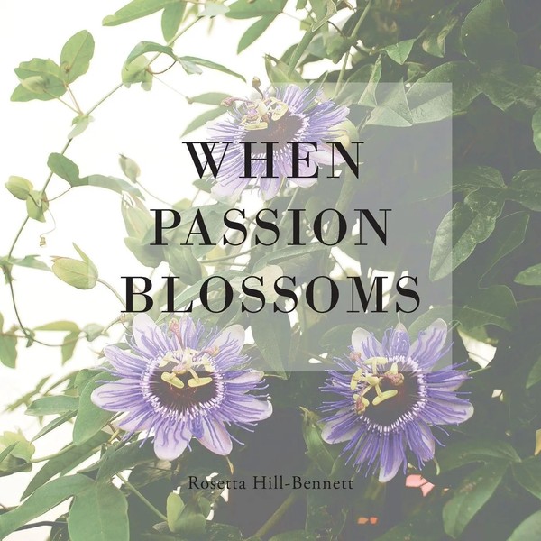 Rosetta Hill-Bennett | When Passion Blossoms | Taschenbuch | Englisch (2019)-image