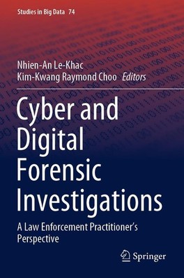 Cyber and Digital Forensic Investigations Nhien-An Le-Khac