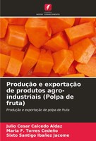 Julio Cesar Caicedo Aldaz (U. A.) | ProduçãO E ExportaçãO De Produtos...