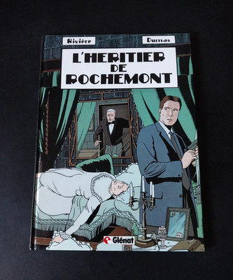 Francois Riviere & Patrick Dumas - L'Herities de Rochemont - Glenat 1984