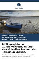 Ofelia CastañEda LóPez (U. A.) | Bibliographische Zusammenstellung üBer Den...