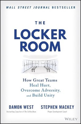 The Locker Room: How Great Teams He..., Mackey, Stephen