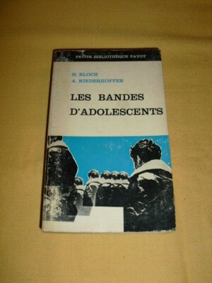 ''Die Teenagerbands'' H. Bloch A. Niederhoffer (Hg. Payot 1969).