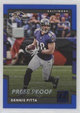 2017 Panini Donruss Press Proof Blue Dennis Pitta #238 1u6
