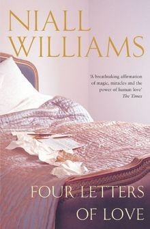 Four Letters Of Love von Niall Williams | Buch | Zustand akzeptabel - Niall Williams