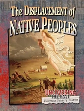 The Displacement of Native Peo - GOOD
