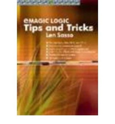 Emagic Logic Tips and Tricks, Sasso, Len