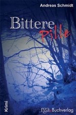 Bittere Pille von Schmidt, Andreas | Buch | Zustand gut