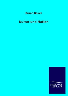 Bruno Bauch | Kultur und Nation | Taschenbuch | Deutsch (2013) | 44 S. | Outlook