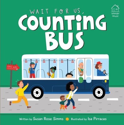 Wait For Us, Counting Bus by Susan Rose Simms Board Book Book